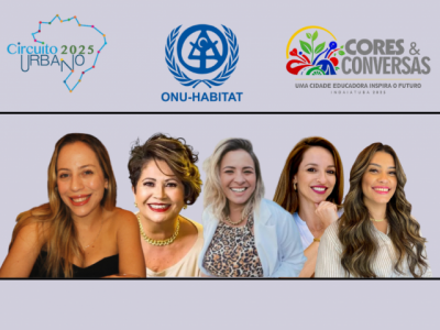 Embaixadoras do Bem ampliam a voz do Cores & Conversas 2025 da ONU Habitat em Indaiatuba