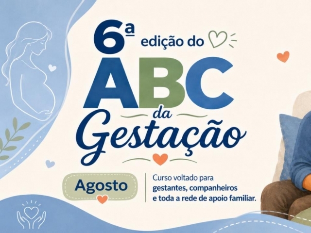 6º ABC da Gestação oferecerá orientações gratuitas para gestantes, familiares e rede de apoio durante o mês de agosto
