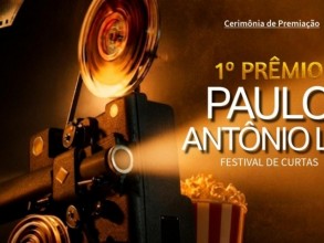 Cultura realiza cerimônia do 1º Prêmio Paulo Antônio Lui de Curtas-Metragens em 1º de setembro